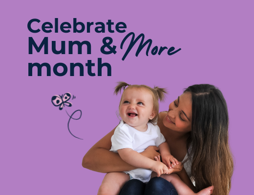 We’re Kicking Off Mum & More Month!